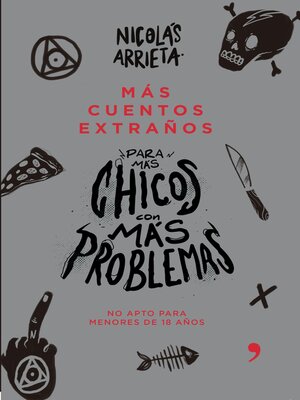 cover image of Más cuentos extraños para más chicos con más problemas